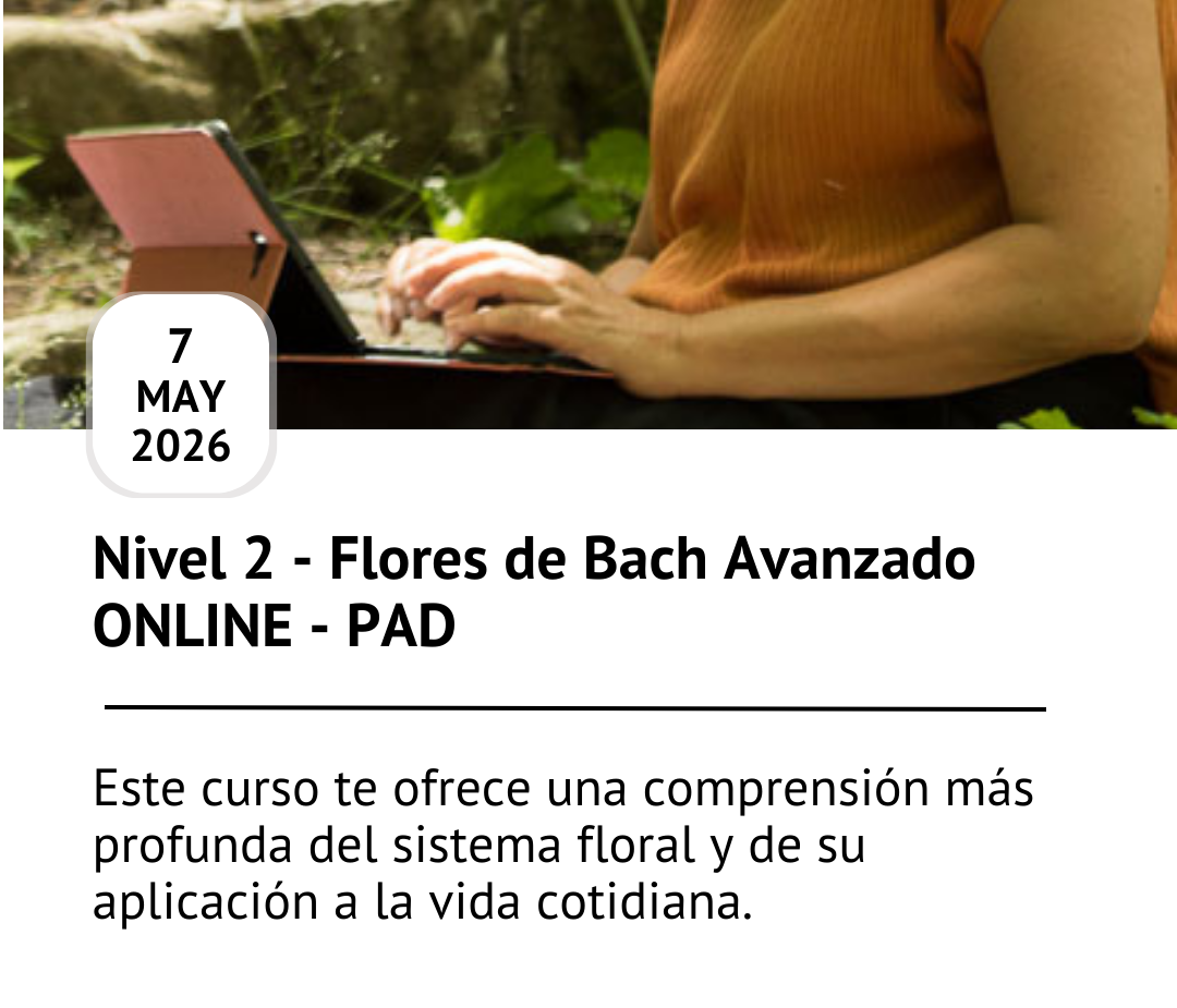 Formación oficial flores de Bach acreditada por Centro Bach de Inglaterra, curso flores de Bach online